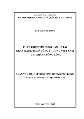 Luận văn thạc sĩ hay phát triển tín dụng bán lẻ tại ngân hàng tmcp công thương việt nam chi nhánh sông công
