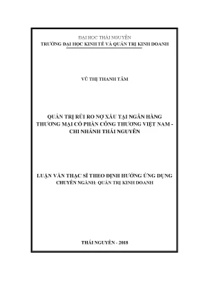 Luận văn thạc sĩ hay quản trị rủi ro nợ xấu tại ngân hàng thương mại cổ phần công thương việt nam chi nhánh thái nguyên