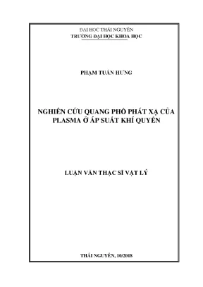 Luận văn thạc sĩ hay nghiên cứu quang phổ phát xạ của plasma ở áp suất khí quyển
