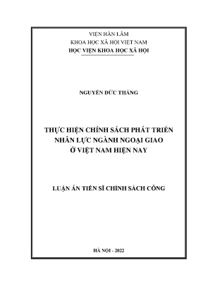 Luận án tiến sĩ thực hiện chính sách phát triển nhân lực ngành ngoại giao ở việt nam hiện nay