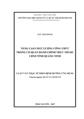 Luận văn thạc sĩ hay nâng cao chất lượng công chức trong cơ quan hành chính trực thuộc ubnd tỉnh quảng ninh