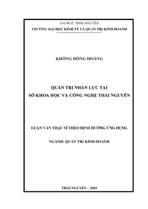 Luận văn thạc sĩ hay quản trị nhân lực tại sở khoa học và công nghệ thái nguyên