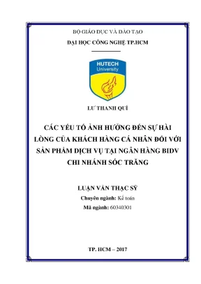 Luận văn thạc sĩ kế toán các yếu tố ảnh hưởng đến sự hài lòng của khách hàng cá nhân đối với sản phẩm dịch vụ tại ngân hàng bidv chi nhánh sóc trăng