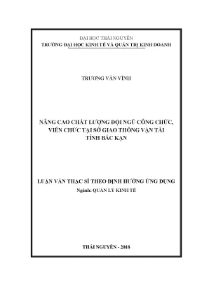 Luận văn thạc sĩ hay nâng cao chất lượng đội ngũ công chức viên chức tại sở giao thông vận tải tỉnh bắc kạn
