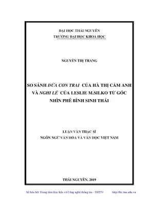 Luận văn thạc sĩ hay so sánh đứa con trai của hà thị cẩm anh và nghi lễ của leslie m silko từ góc nhìn phê bình sinh thái