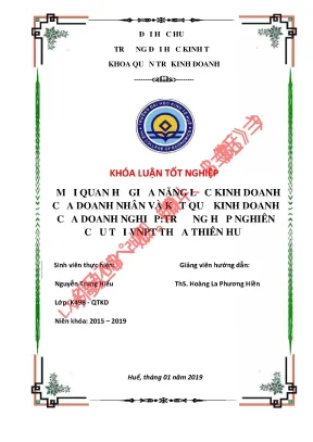 Khóa luận mối quan hệ giữa năng lược kinh doanh của doanh nhân và kết quả kinh doanh của doanh nghiệp trường hợp nghiên cứu tại vnpt thừa thiên huế