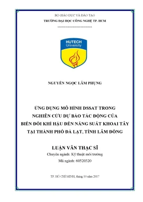 Luận văn thạc sĩ kỹ thuật môi trường ứng dụng mô hình dssat trong nghiên cứu dự báo tác động của biến đổi khí hậu đến năng suất khoai tây tại thành phố đà lạt tỉnh lâm đồng