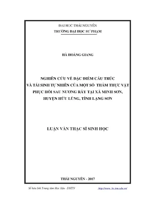 Luận văn thạc sĩ hay nghiên cứu về đặc điểm cấu trúc và tái sinh tự nhiên của một số thảm thực vật phục hồi sau nương rẫy tại xã minh sơn huyện hữu lũng tỉnh lạng sơn