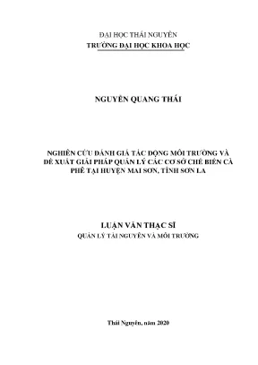 Luận văn thạc sĩ hay nghiên cứu đánh giá tác động môi trường và đề xuất giải pháp quản lý các cơ sở chế biến cà phê tại huyện mai sơn tỉnh sơn la