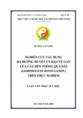 Luận văn thạc sĩ y học nghiên cứu tác dụng hạ đường huyết và bảo vệ gan của cây dền toòng quả dài gomphogyne bonii ganep trên thực nghiệm