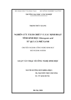 Luận văn thạc sĩ hay nghiên cứu tách chiết và xác định hoạt tính sinh học chlorogenic acid từ quả cà phê xanh