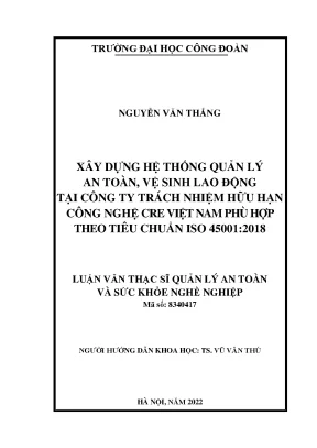 Xây dựng hệ thống quản lý an toàn vệ sinh lao động tại công ty trách nhiệm hữu hạn công nghệ creviệt nam phù hợp theo tiêu chuẩn iso 450012018