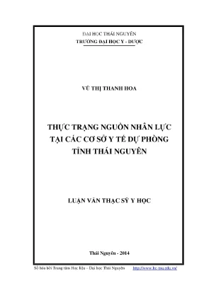 Luận văn thạc sĩ hay thực trạng nguồn nhân lực tại các cơ sở y tế dự phòng tỉnh thái nguyên