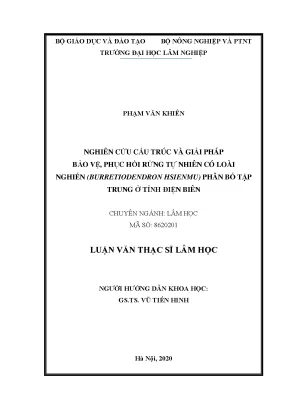 Luận văn thạc sĩ hay nghiên cứu cấu trúc và giải pháp bảo vệ phục hồi rừng tự nhiên có loài nghiến burretiodendron hsienmu phân bố tập trung ở tỉnh điện biên