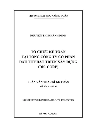 Luận văn thạc sĩ kế toán tổ chức kế toán tại tổng công ty cổ phần đầu tư phát triển xây dựng dic corp