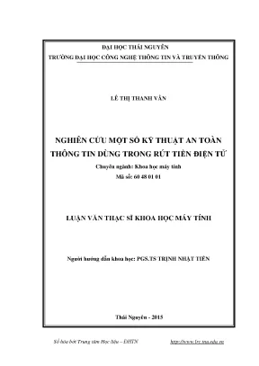 Luận văn thạc sĩ hay nghiên cứu một số kỹ thuật an toàn thông tin dùng trong rút tiền điện tử