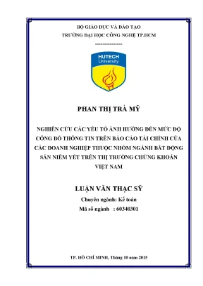 Luận văn thạc sĩ hay nghiên cứu các yếu tố ảnh hưởng đến mức độ công bố thông tin trên báo cáo tài chính của các doanh nghiệp thuộc nhóm ngành bất động sản niêm yết trên thị trường chứng khoán việt nam
