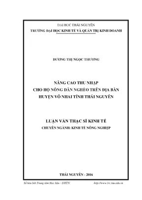 Luận văn thạc sĩ hay nâng cao thu nhập cho hộ nông dân nghèo trên địa bàn huyện võ nhai tỉnh thái nguyên