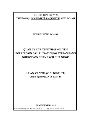 Luận văn thạc sĩ hay quản lý của tỉnh thái nguyên đối với vốn đầu tư xây dựng cơ bản bằng nguồn vốn ngân sách nhà nước