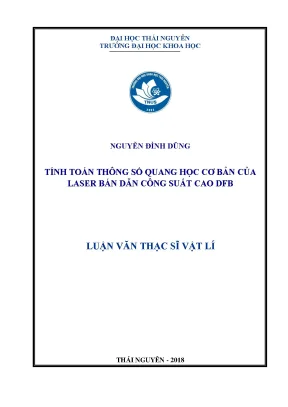 Luận văn thạc sĩ hay tính toán thông số quang học cơ bản của laser bán dẫn công suất cao dfb