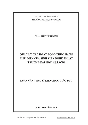 Luận văn thạc sĩ hay quản lý hoạt động thực hành biểu diễn của sinh viên nghệ thuật trường đại học hạ long