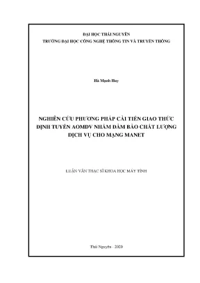 Luận văn thạc sĩ hay nghiên cứu phương pháp cải tiến giao thức định tuyến aomdv nhằm đảm bảo chất lượng dịch vụ cho mạng manet