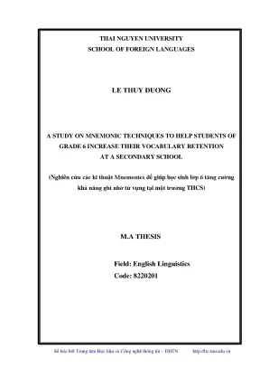 Luận văn thạc sĩ hay nghiên cứu các kĩ thuật mnemonics để giúp học sinh lớp 6 tăng cường khả năng ghi nhớ từ vựng tại một trường thcs