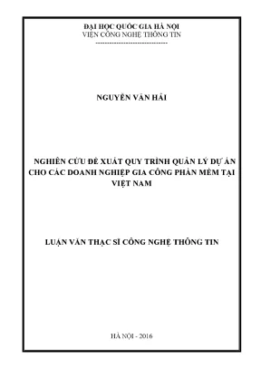 Luận văn thạc sĩ công nghệ thông tin nghiên cứu đề xuất quy trình quản lý dự án cho các doanh nghiệp gia công phần mềm tại việt nam