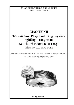 Giáo trình phay bánh răng trụ răng nghiêng răng xoắn nghề cắt gọt kim loại cao đẳng