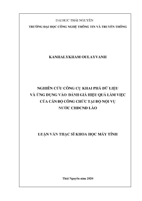 Luận văn thạc sĩ hay nghiên cứu công cụ khai phá dữ liệu và ứng dụng vào đánh giá hiệu quả làm việc của cán bộ công chức tại bộ nội vụ nước chdcnd lào
