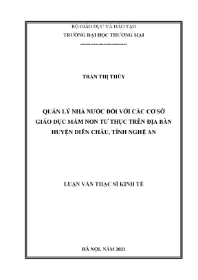 Luận văn thạc sĩ quản lý nhà nước đối với các cơ sở giáo dục mầm non tư thục trên địa bàn huyện diễn châu tỉnh nghệ an
