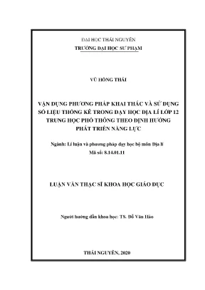 Luận văn thạc sĩ hay vận dụng phương pháp khai thác và sử dụng số liệu thống kê trong dạy học địa lí lớp 12 trung học phổ thông theo định hướng phát triển năng lực