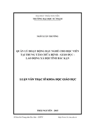 Luận văn thạc sĩ hay quản lý hoạt động dạy nghề cho học viên tại trung tâm chữa bệnh giáo dục lao động xã hội bắc kạn