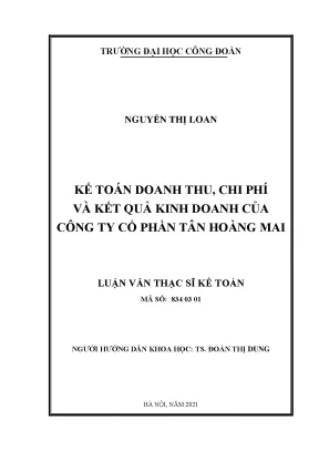 Luận văn thạc sĩ kế toán kế toán doanh thu chi phí và kết quả kinh doanh của công ty cổ phần tân hoàng mai