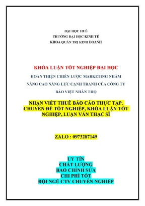Khóa luận tốt nghiệp hoàn thiện chiến lược marketing nhằm nâng cao năng lực cạnh tranh của công ty bảo việt nhân thọ