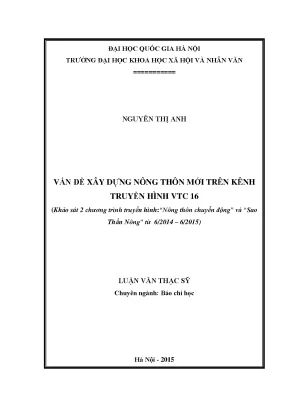 Luận văn thạc sĩ vấn đề xây dựng nông thôn mới trên kênh truyền hình vtc16