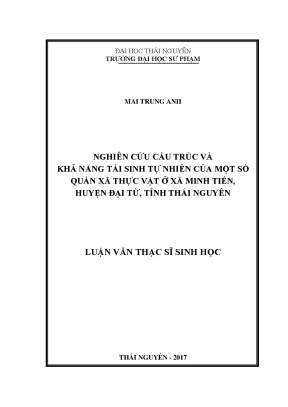 Luận văn thạc sĩ hay nghiên cứu cấu trúc và khả năng tái sinh tự nhiên của một số quần xã thực vật ở xã minh tiến huyện đại từ tỉnh thái nguyên