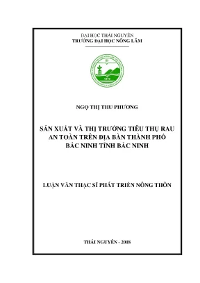 Luận văn thạc sĩ hay sản xuất và thị trường tiêu thụ rau an toàn trên địa bàn thành phố bắc ninh tỉnh bắc ninh