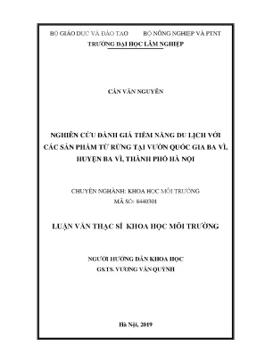 Luận văn thạc sĩ hay nghiên cứu đánh giá tiềm năng du lịch với các sản phẩm từ rừng tại vườn quốc gia ba vì huyện ba vì thành phố hà nội