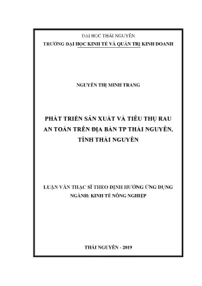 Luận văn thạc sĩ hay phát triển sản xuất và tiêu thụ rau an toàn trên địa bàn tp thái nguyên tỉnh thái nguyên