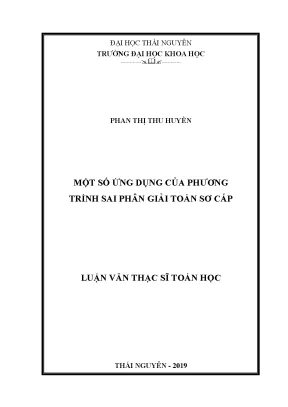 Luận văn thạc sĩ hay một số ứng dụng của phương trình sai phân giải toán sơ cấp