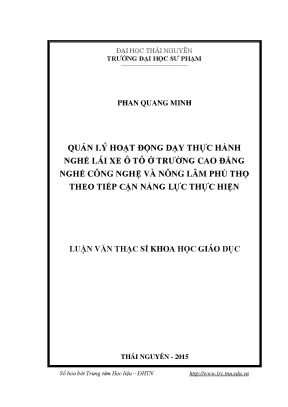 Luận văn thạc sĩ hay quản lý hoạt động dạy thực hành nghề lái xe ô tô ở trường cao đẳng nghề công nghệ và nông lâm phú thọ theo tiếp cận năng lực thực hiện