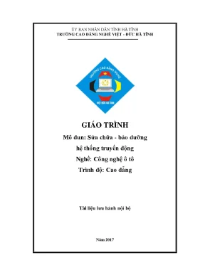 Giáo trình mô đun sửa chữa bảo dưỡng hệ thống truyền động nghề công nghệ ô tô trình độ cao đẳng tài liệu lưu hành nội bộ