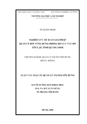 Luận văn thạc sĩ hay nghiên cứu đề xuất giải pháp quản lý bền vững rừng phòng hộ lưu vực hồ yên lập tỉnh quảng ninh