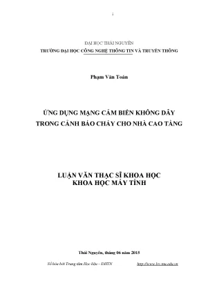 Luận văn thạc sĩ hay ứng dụng mạng cảm biến không dây trong cảnh báo cháy cho nhà cao tầng