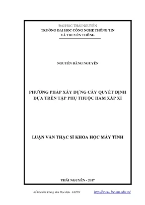 Luận văn thạc sĩ hay phương pháp xây dựng cây quyết định dựa trên tập phụ thuộc hàm xấp xỉ