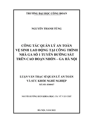 Công tác quản lý an toàn vệ sinh lao động tại công trình nhà ga số 1 tuyến đường sắt trên cao đoạn nhổn ga hà nội