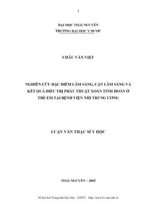 Luận văn thạc sĩ hay nghiên cứu đặc điểm lâm sàng cận lâm sàng và kết quả điều trị phẫu thuật xoắn tinh hoàn cấp tính ở trẻ em tại bệnh viện nhi trung ương