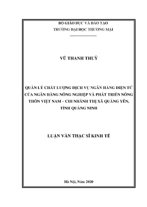 Luận văn thạc sĩ quản lý chất lượng dịch vụ ngân hàng điện tử của ngân hàng nông nghiệp và phát triển nông thôn việt nam chi nhánh thị xã quảng yên tỉnh quảng ninh