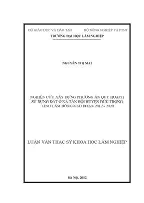 Luận văn thạc sĩ hay nghiên cứu xây dựng phương án quy hoạch sử dụng đất ở xã tân hội huyện đức trọng tỉnh lâm đồng